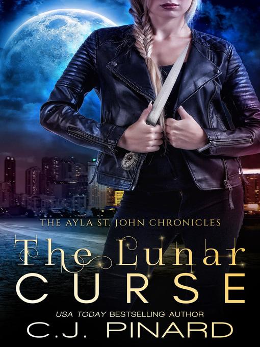 Title details for The Lunar Curse by C.J. Pinard - Available